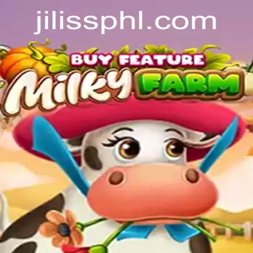 Experience a Bountiful Harvest in MilkyFarmBuyFeature: A New Gaming Adventure from jiliss com